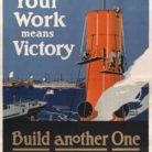 Fred. J. Hoertz, Your work means victory: Build another one