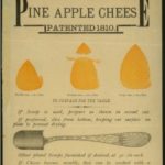 Broadside for Pine Apple cheese patented in 1810